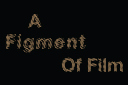A Figment of Film