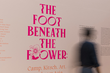 The Foot Beneath the Flower: Camp. Kitsch. Art. Southeast Asia