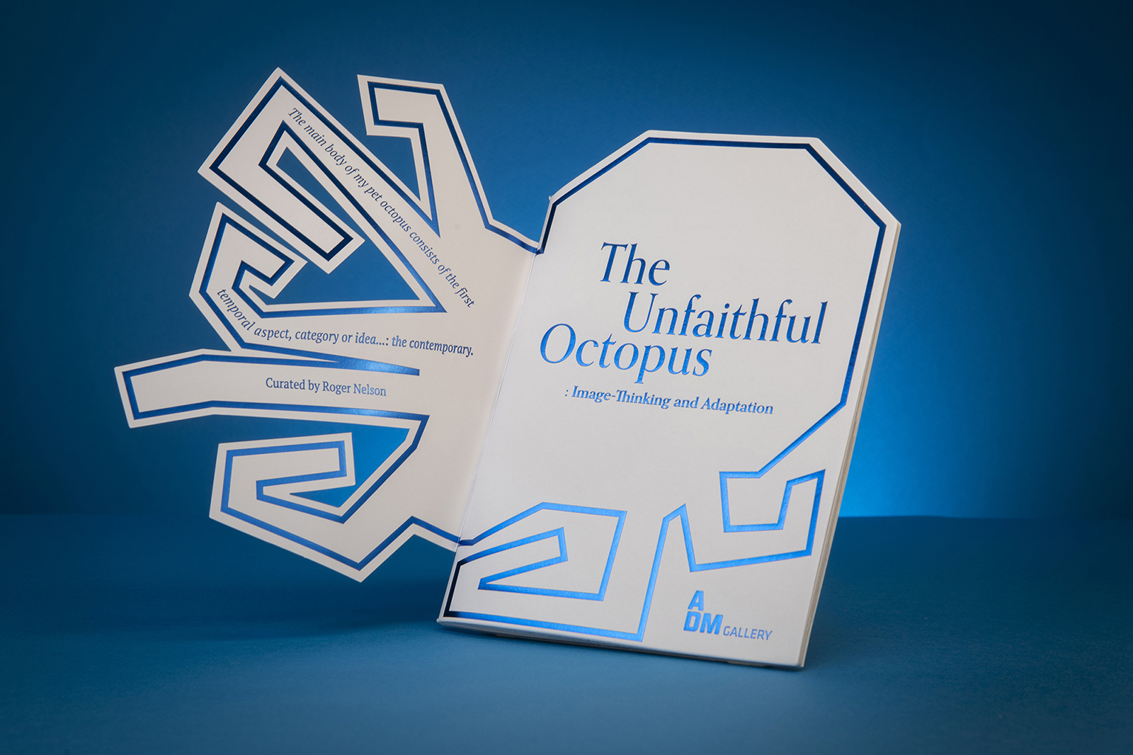 The Unfaithful Octopus